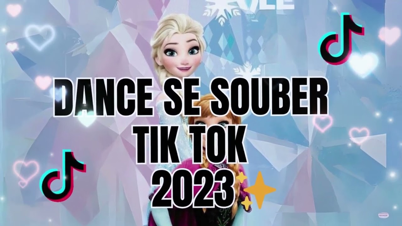 DANCE SE SOUBER 2023 - {TikTok} - MUSICAS MAIS TOCADAS DO TIK TOK